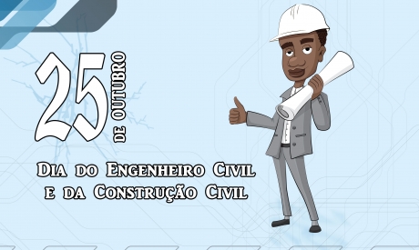 25 de Outubro, dia do Engenheiro Civil e da Construção Civil